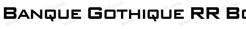 Banque Gothique RR Bold Conde字体转换